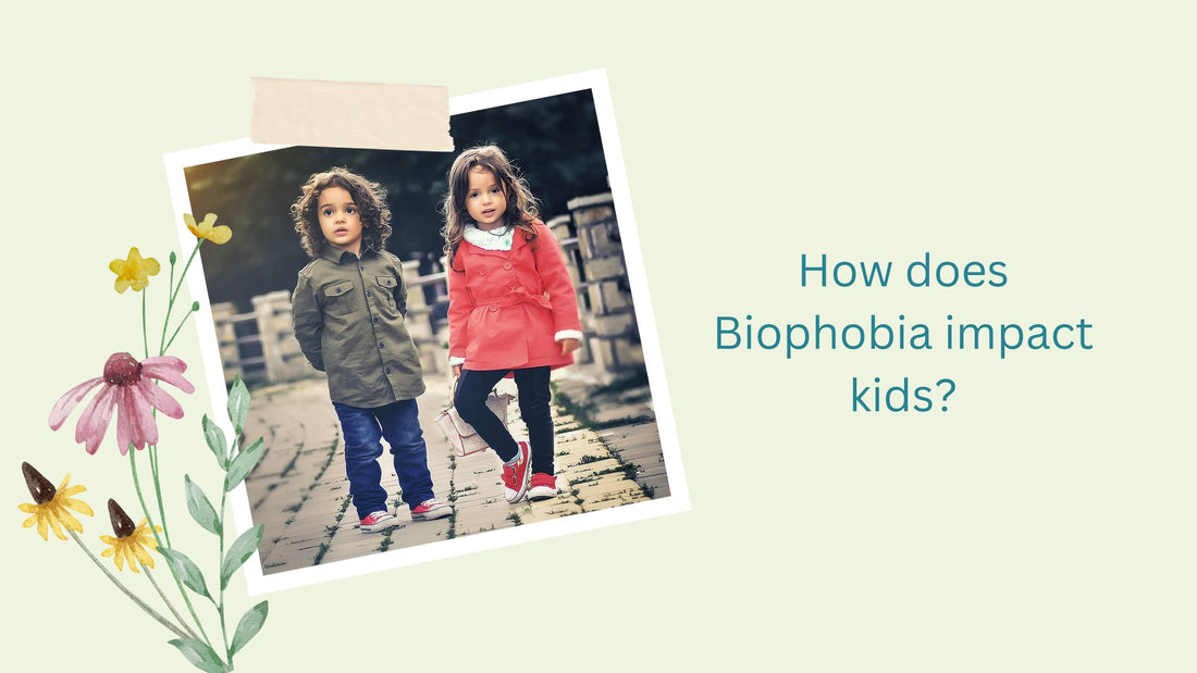 The Impact of Biophobia in Children