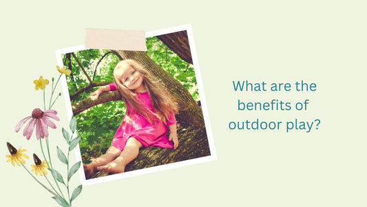 The Benefits of Outdoor Play