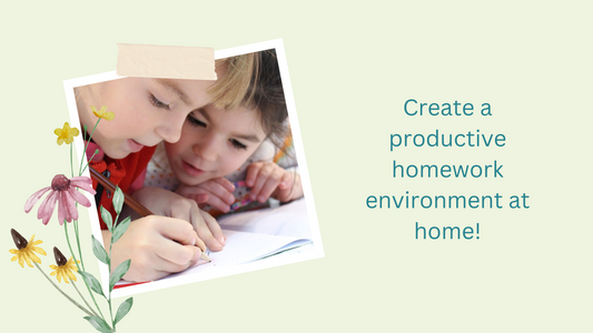 Create a Productive Homework Environment at Home