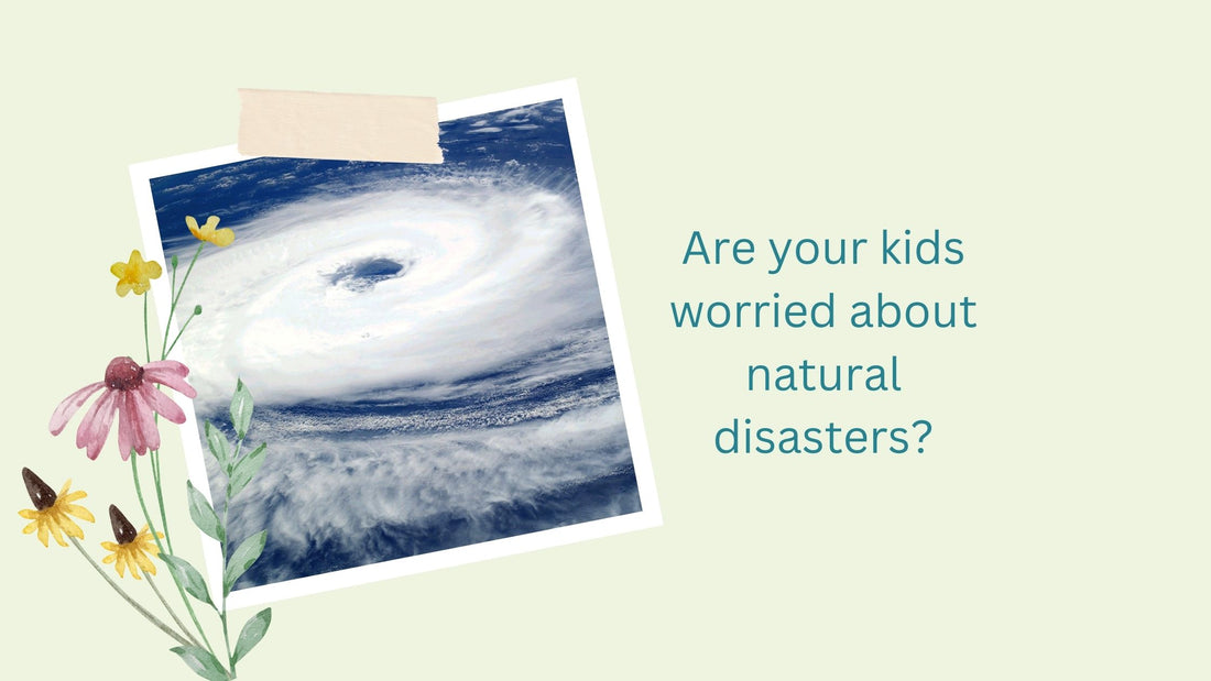 10 Tips for Talking to Kids About Natural Disasters