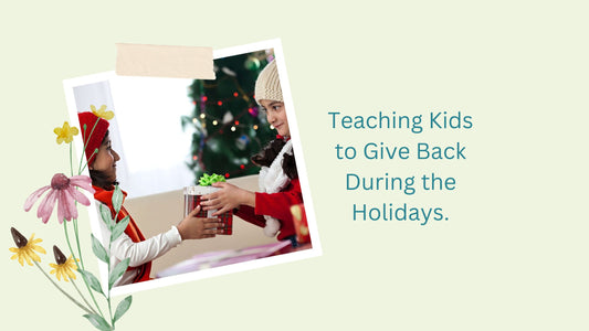 Teaching Kids About Giving Back During the Holiday