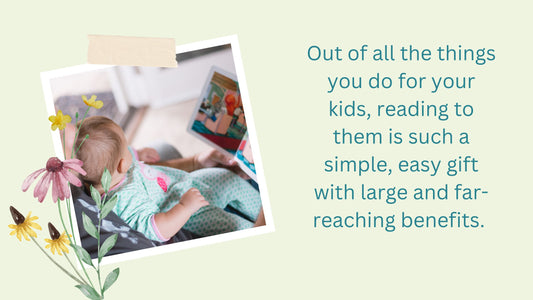 10 Reasons Why Reading to Your Kids is Parenting Gold