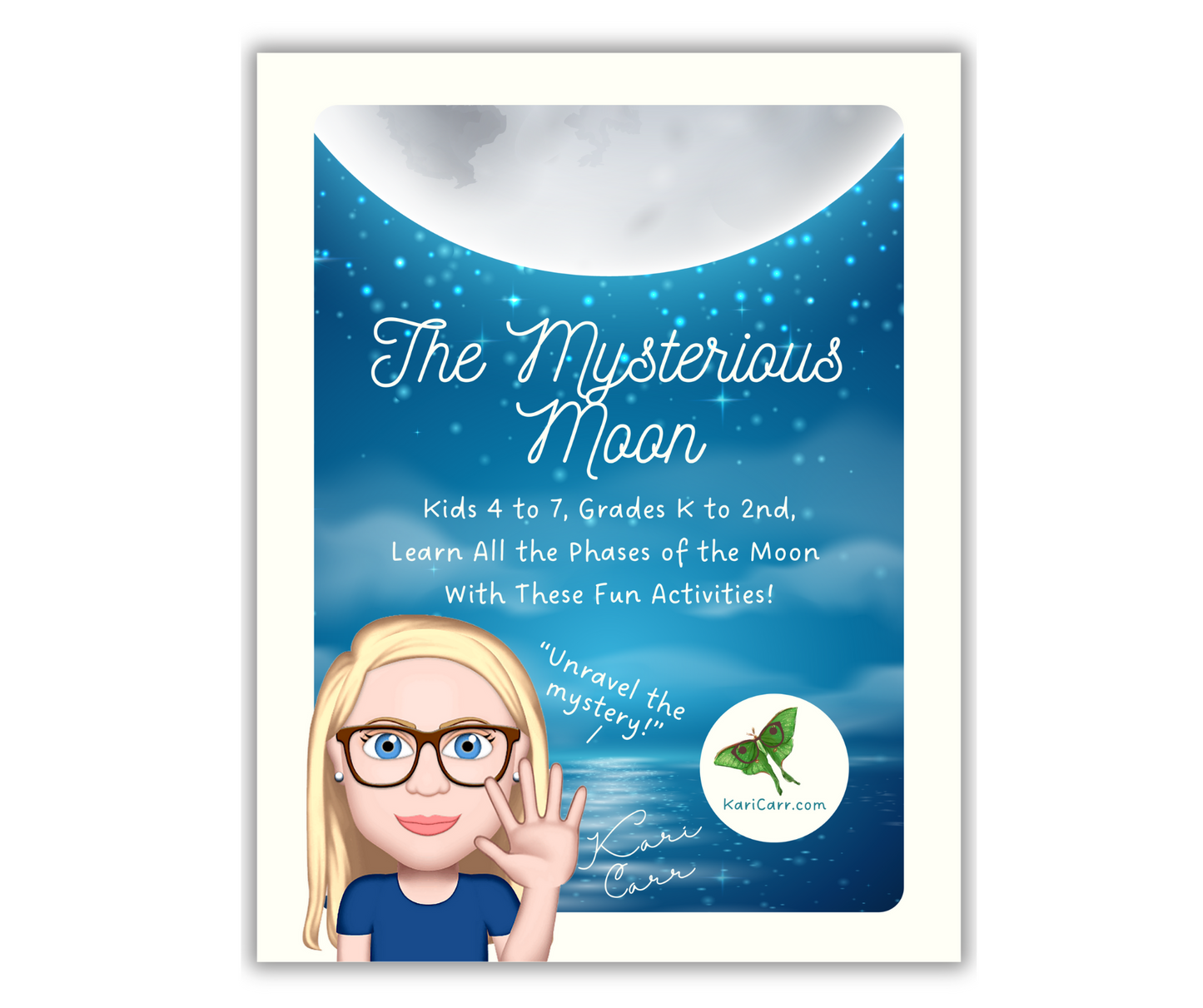 The Mysterious Moon Activity Guide w/Lesson Plan 4 to 7